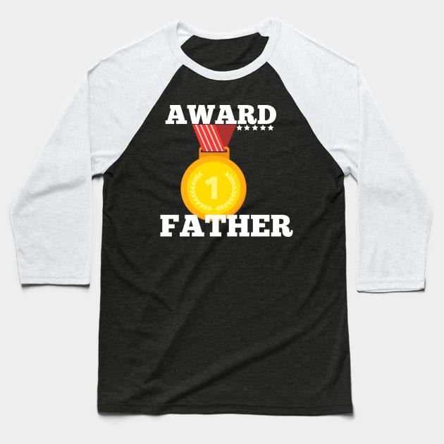 Award Trophy Father gift idea best Father family Baseball T-Shirt by Flipodesigner